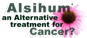 Alsihum - an alternative treatment for cancer?